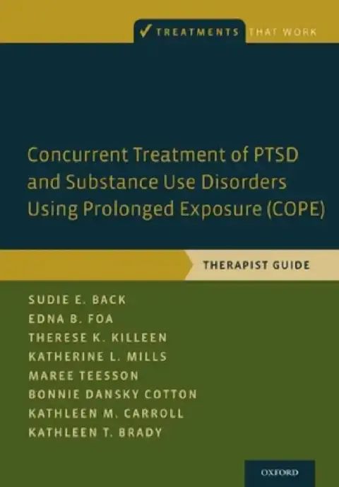 Cover of Concurrent Treatment of Ptsd and Substance Use Disorders Using Prolonged Exposure (Cope)