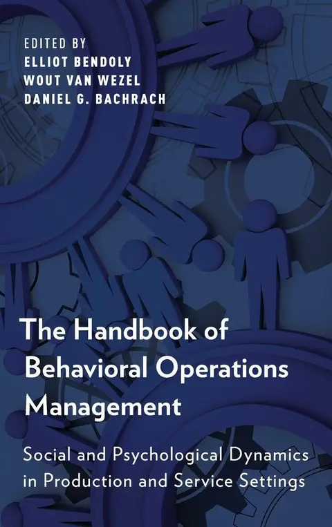 Cover of The Handbook of Behavioral Operations Management