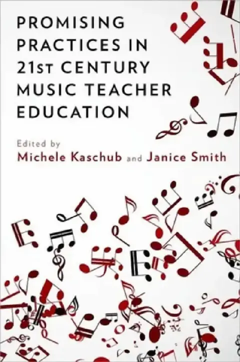 Cover of Promising Practices in 21st Century Music Teacher Education