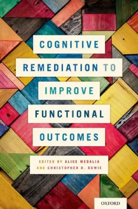 Cover of Cognitive Remediation to Improve Functional Outcomes