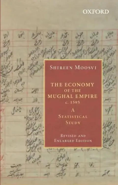 Cover of The Economy Of The Mughal Empire C. 1595 A Statistical Study