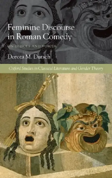 Cover of Feminine Discourse in Roman Comedy