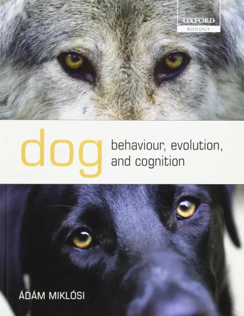 Cover of Dog Behaviour, Evolution, and Cognition