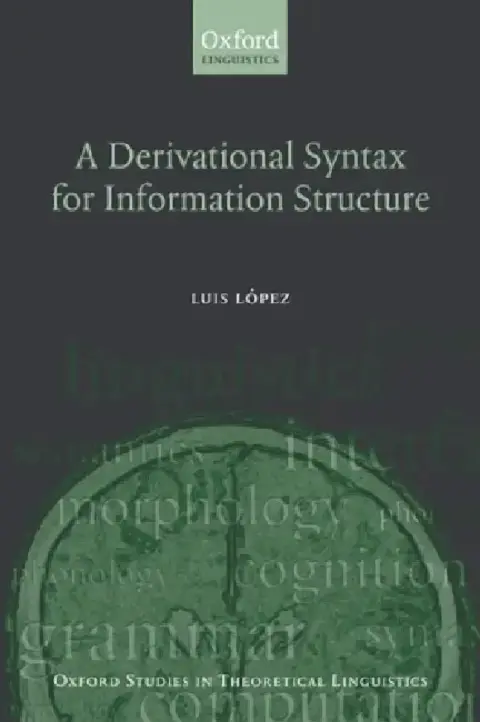 Cover of A Derivational Syntax for Information Structure