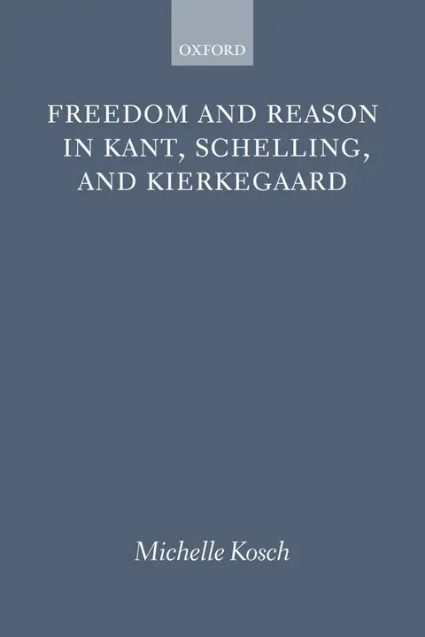 Cover of Freedom and Reason in Kant, Schelling, and Kierkegaard
