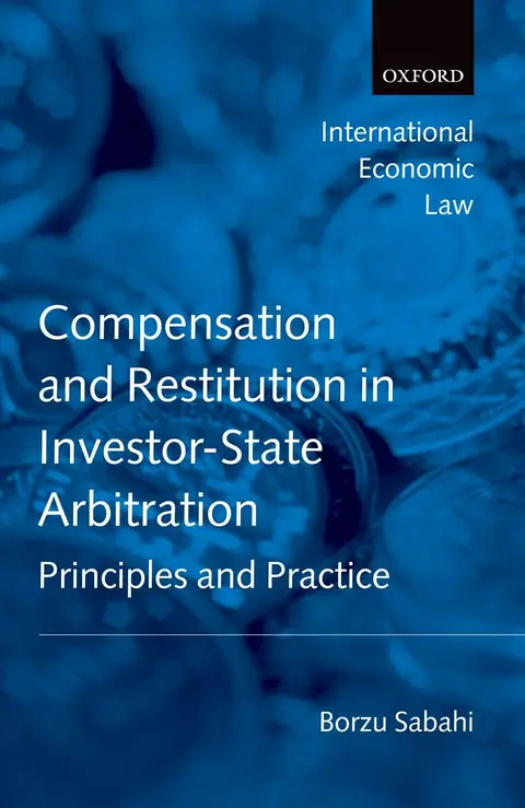 Cover of Compensation and Restitution in Investor-State Arbitration