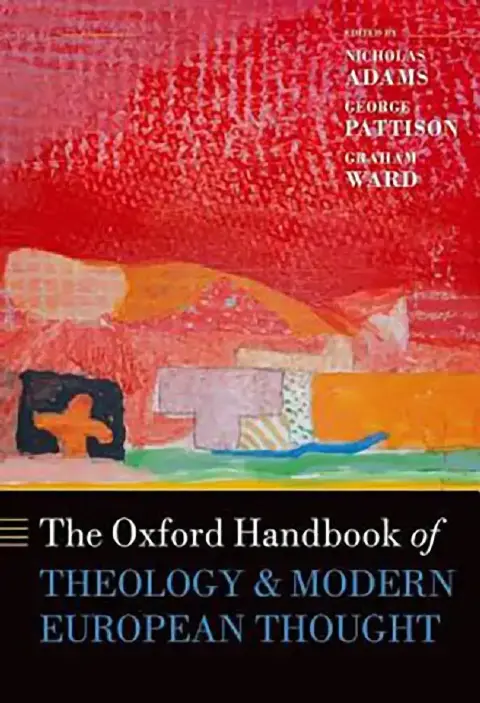 Cover of The Oxford Handbook Of Theology And Modern European Thought