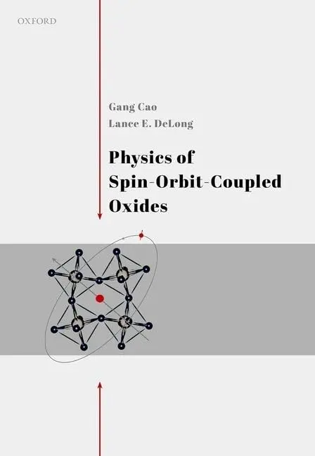 Cover of Physics of Spin-Orbit-Coupled Oxides