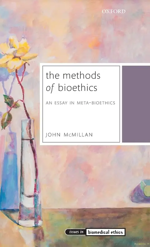 Cover of The Methods of Bioethics