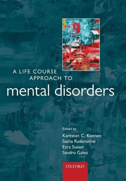 Cover of A Life Course Approach to Mental Disorders