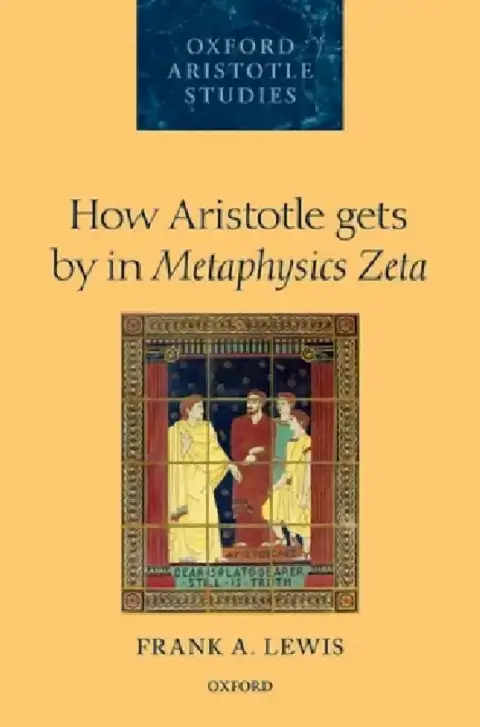 Cover of How Aristotle Gets by in Metaphysics Zeta