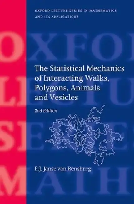 Cover of The Statistical Mechanics of Interacting Walks, Polygons, Animals and Vesicles