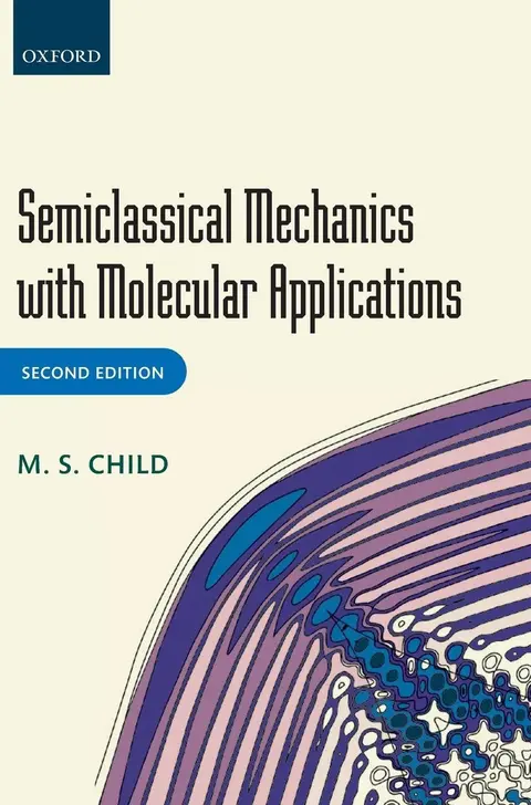 Cover of Semiclassical Mechanics with Molecular Applications