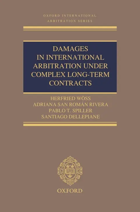 Cover of Damages in International Arbitration under Complex Long-term Contracts
