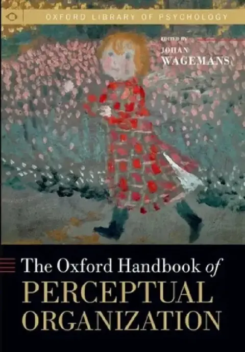 Cover of Oxford Handbook of Perceptual Organization
