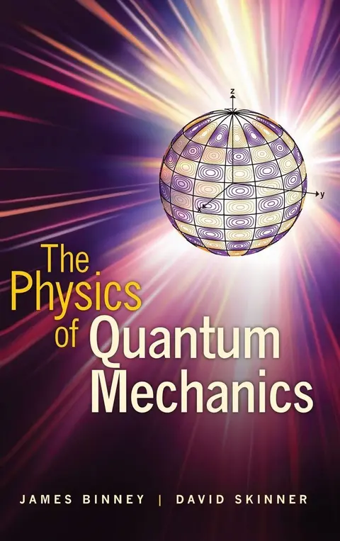 Cover of The Physics of Quantum Mechanics