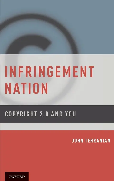 Cover of Infringement Nation