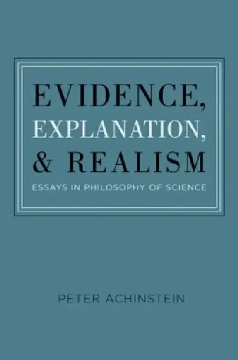 Cover of Evidence, Explanation, and Realism