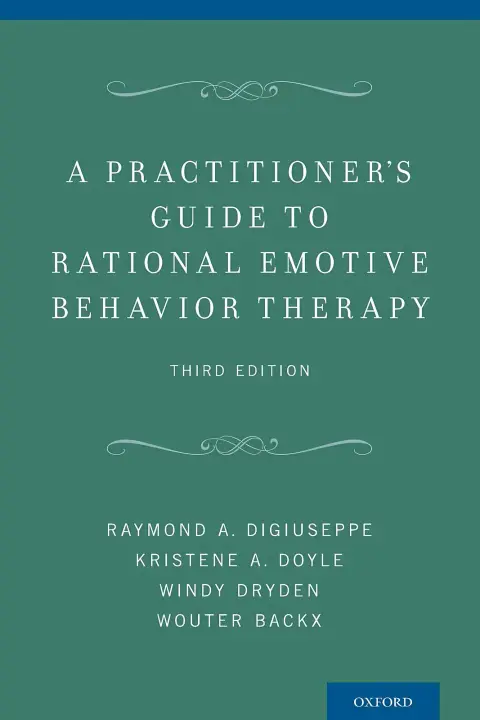 Cover of A Practitioner's Guide to Rational-Emotive Behavior Therapy