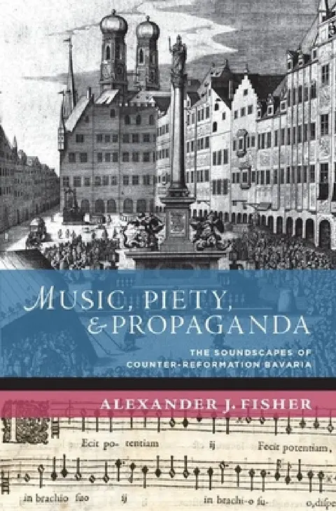 Cover of Music, Piety, and Propaganda