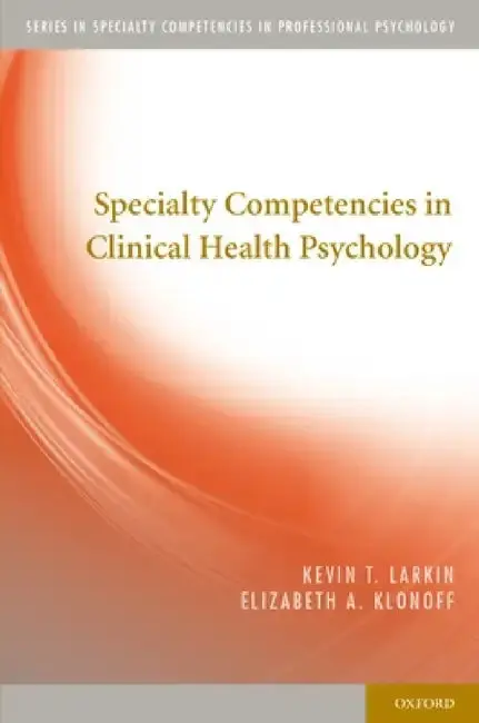 Cover of Specialty Competencies in Clinical Health Psychology