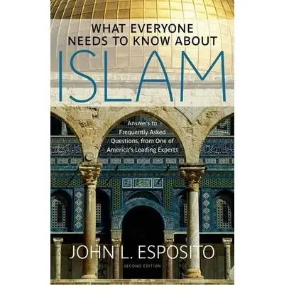 Cover of What Everyone Needs to Know about Islam (What Everyone Needs to Know ) by John L. Esposito