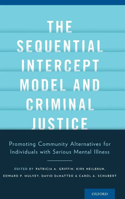 Cover of The Sequential Intercept Model and Criminal Justice