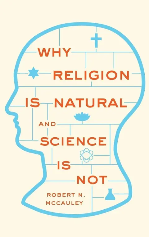 Cover of Why Religion is Natural and Science is Not
