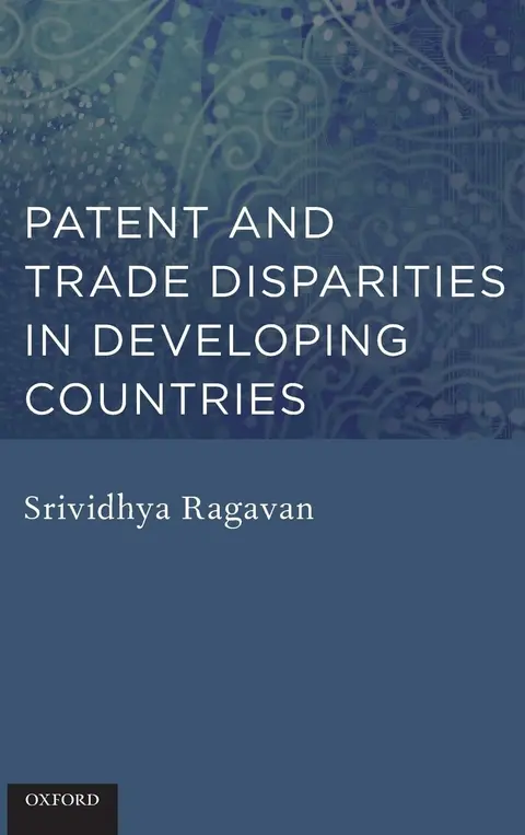 Cover of Patent and Trade Disparities in Developing Countries