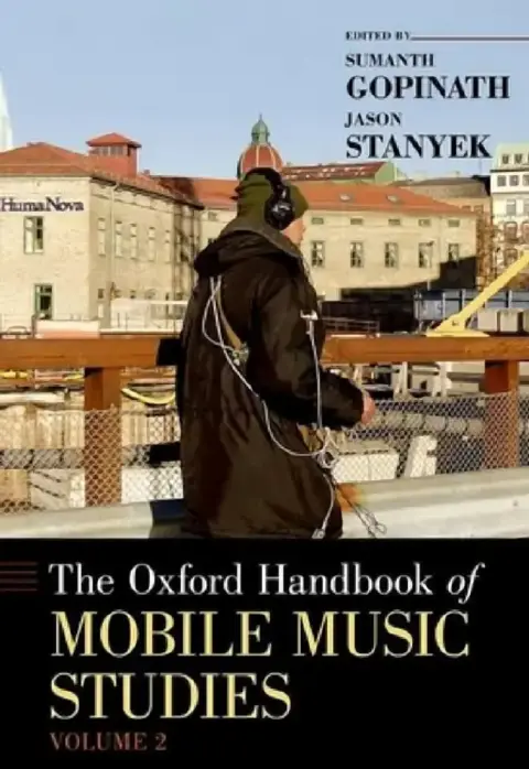 Cover of Oxford Handbook of Mobile Music Studies, Volume 2