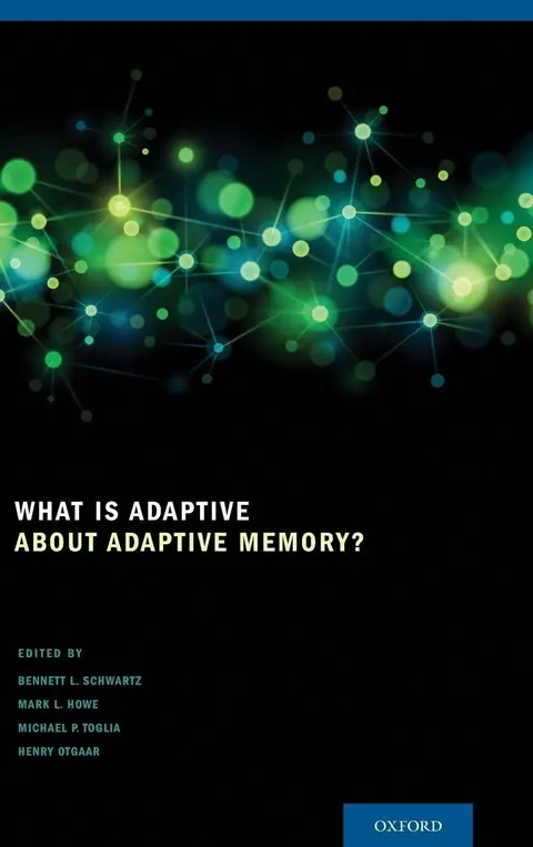 Cover of What Is Adaptive about Adaptive Memory?
