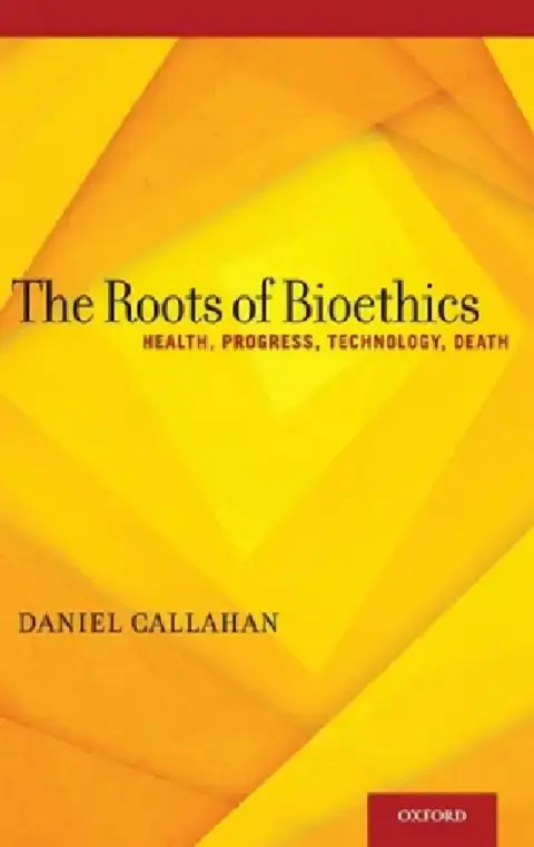 Cover of Roots of Bioethics