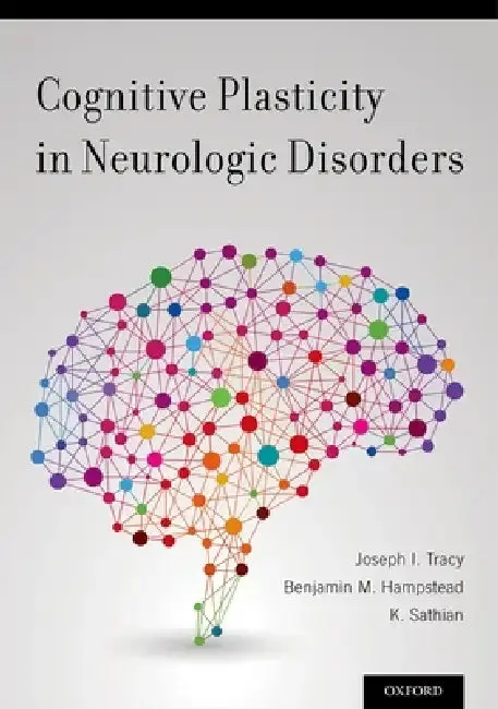 Cover of Cognitive Plasticity in Neurologic Disorders