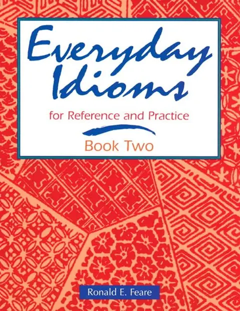 Cover of Everyday Idioms for Reference and Practice