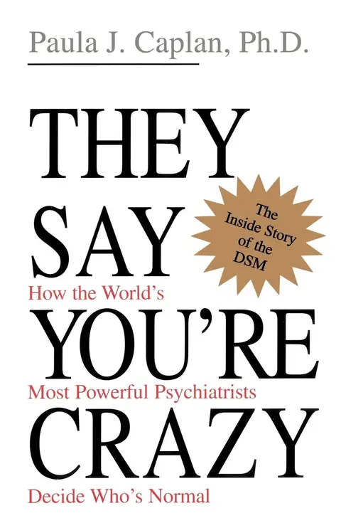 Cover of They Say You'Re Crazy