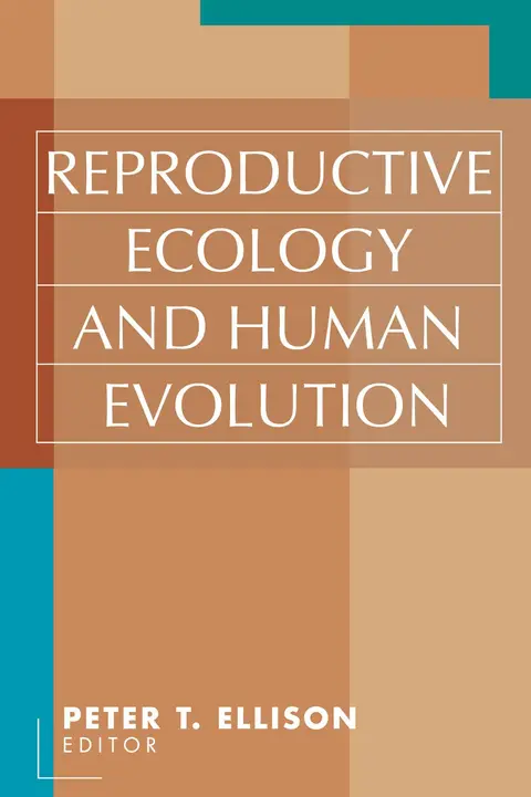 Cover of Reproductive Ecology and Human Evolution