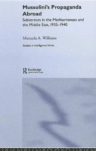 Cover of Mussolinis Propaganda Abroad