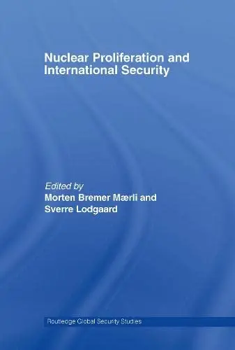 Cover of Nuclear Proliferation and International Security