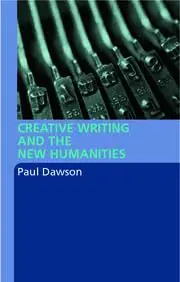 Cover of Creative Writing and the New Humanities