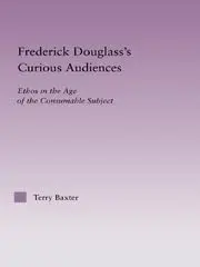 Cover of Frederick Douglass's Curious Audiences