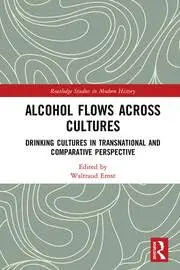 Cover of Alcohol Flows Across Cultures