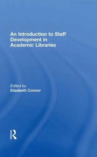 Cover of An Introduction to Staff Development in Academic Libraries