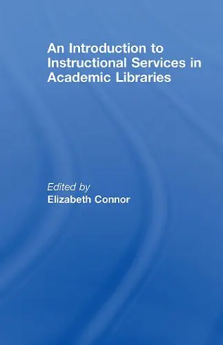 Cover of An Introduction to Instructional Services in Academic Libraries