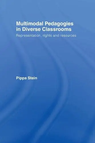 Cover of Multimodal Pedagogies in Diverse Classrooms
