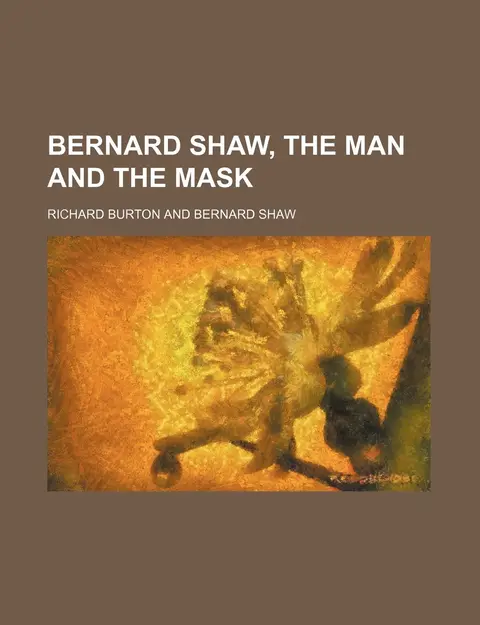 Cover of Bernard Shaw, the Man and the Mask