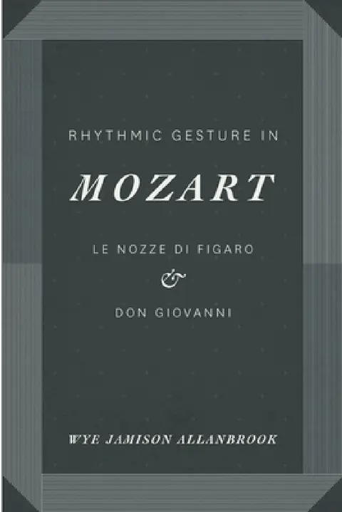 Cover of Rhythmic Gesture in Mozart
