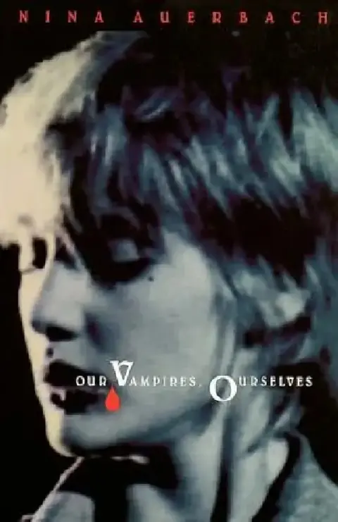 Cover of Our Vampires, Ourselves