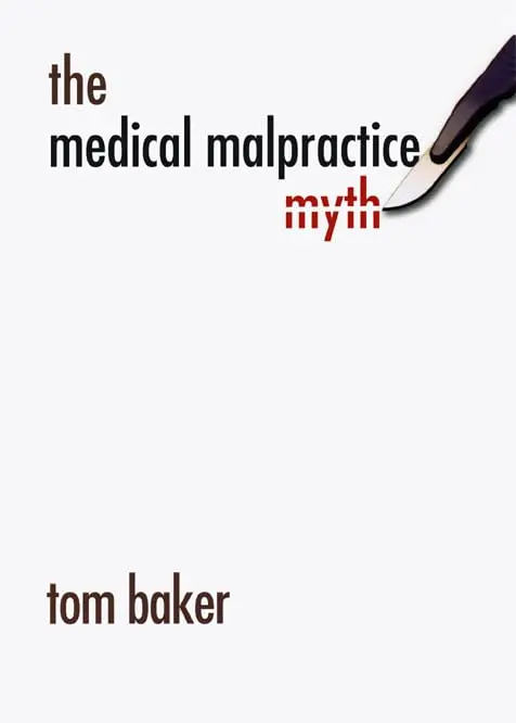 Cover of The Medical Malpractice Myth