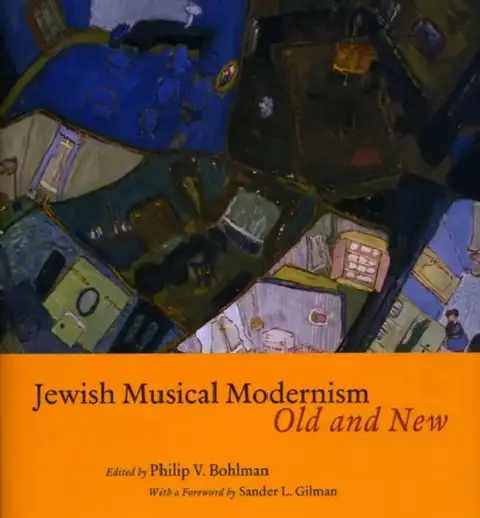 Cover of Jewish Musical Modernism, Old and New [With CD (Audio)]