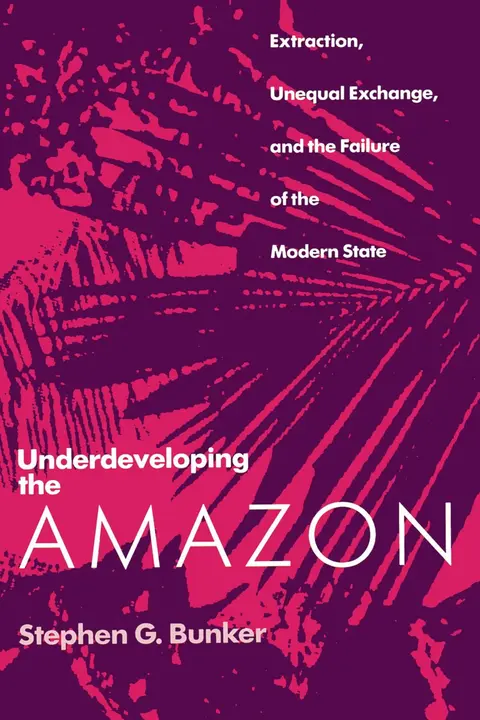 Cover of Underdeveloping the Amazon